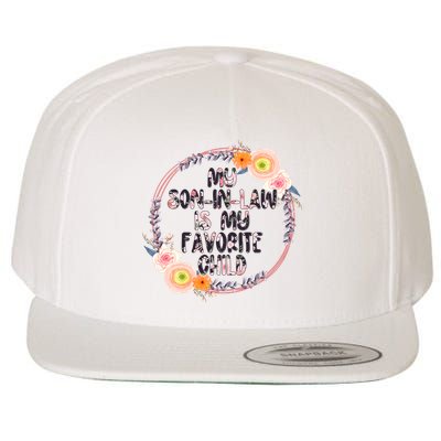 My Son In Law Is My Favorite Child Floral Flower Wreath Wool Snapback Cap