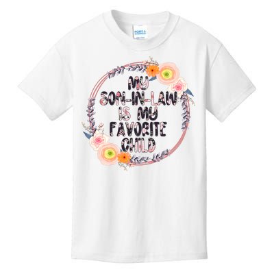 My Son In Law Is My Favorite Child Floral Flower Wreath Kids T-Shirt