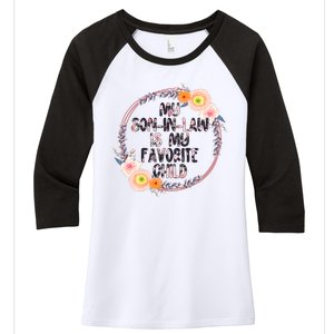 My Son In Law Is My Favorite Child Floral Flower Wreath Women's Tri-Blend 3/4-Sleeve Raglan Shirt