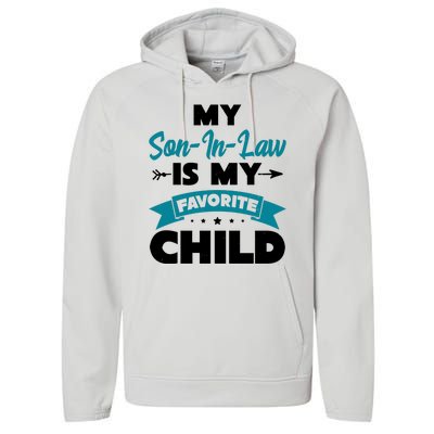 My Son In Law Is My Favorite Child Funny Gift Performance Fleece Hoodie