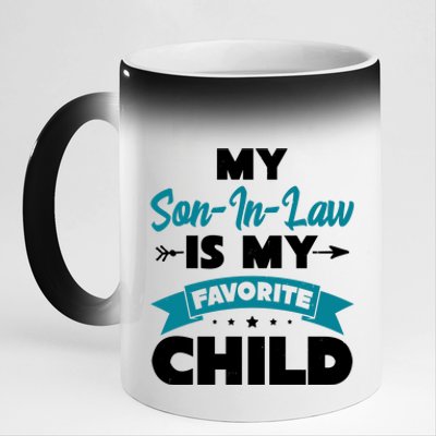 My Son In Law Is My Favorite Child Funny Gift 11oz Black Color Changing Mug