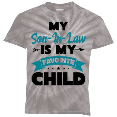 My Son In Law Is My Favorite Child Funny Gift Kids Tie-Dye T-Shirt