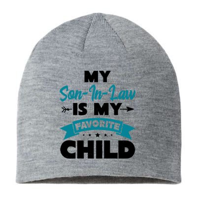 My Son In Law Is My Favorite Child Funny Gift Sustainable Beanie