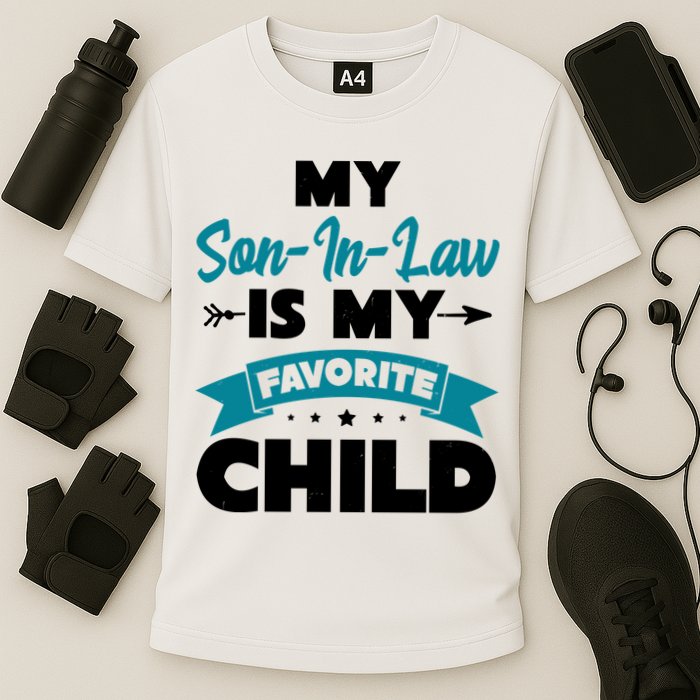 My Son In Law Is My Favorite Child Funny Gift Cooling Performance Crew T-Shirt
