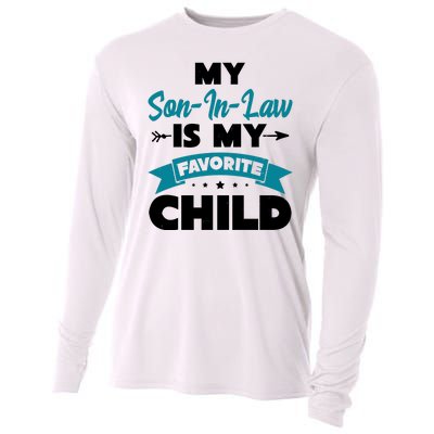 My Son In Law Is My Favorite Child Funny Gift Cooling Performance Long Sleeve Crew