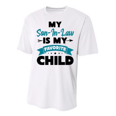 My Son In Law Is My Favorite Child Funny Gift Performance Sprint T-Shirt