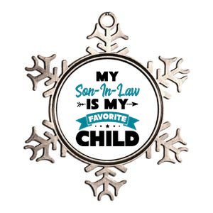 My Son In Law Is My Favorite Child Funny Gift Metallic Star Ornament