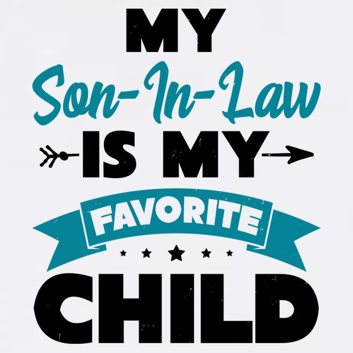 My Son In Law Is My Favorite Child Funny Gift Premium T-Shirt