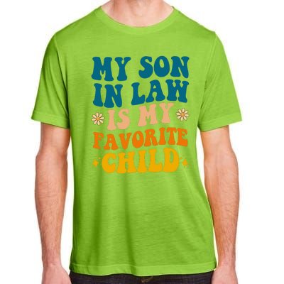 My Son In Law Is My Favorite Child Adult ChromaSoft Performance T-Shirt