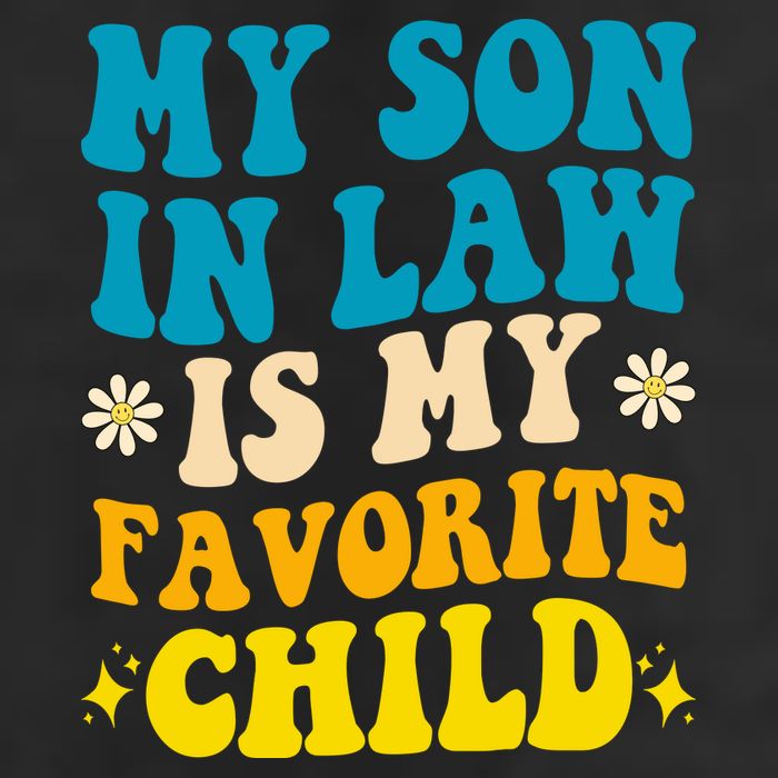 My Son In Law Is My Favorite Child Cool Comfort Performance Bucket Hat
