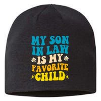 My Son In Law Is My Favorite Child Sustainable Beanie