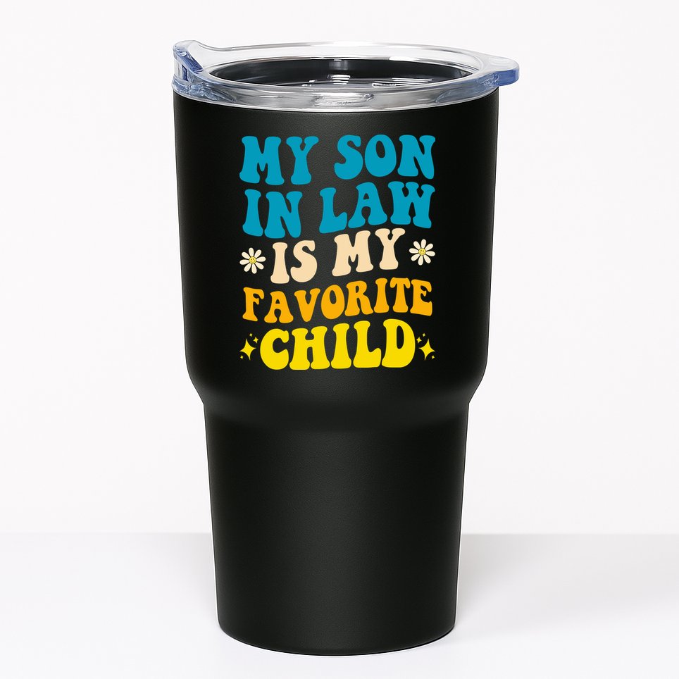 My Son In Law Is My Favorite Child Tumbler