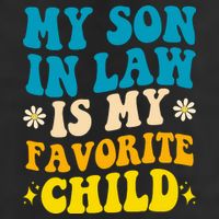 My Son In Law Is My Favorite Child 25L Jumbo Tote
