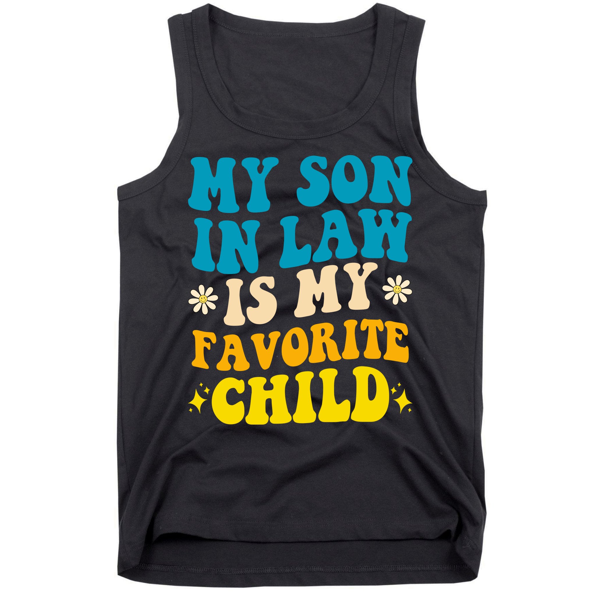 My Son In Law Is My Favorite Child Tank Top