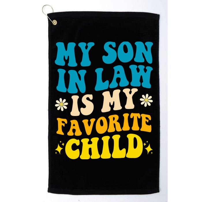 My Son In Law Is My Favorite Child Golf Towel
