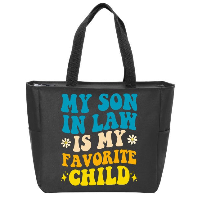 My Son In Law Is My Favorite Child Zip Tote Bag