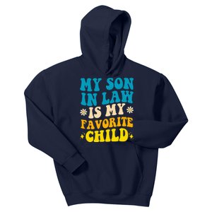 My Son In Law Is My Favorite Child Kids Hoodie