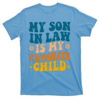 My Son In Law Is My Favorite Child T-Shirt