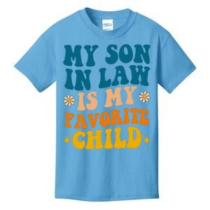 My Son In Law Is My Favorite Child Kids T-Shirt