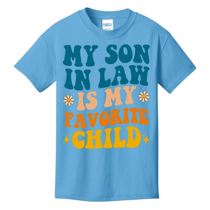 My Son In Law Is My Favorite Child Kids T-Shirt