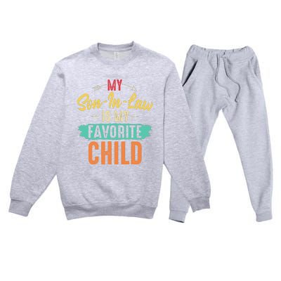 My Son In Law Is My Favorite Child Funny Family Matching Premium Crewneck Sweatsuit Set