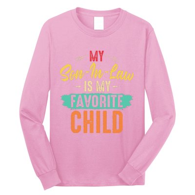 My Son In Law Is My Favorite Child Funny Family Matching Long Sleeve Shirt