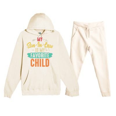 My Son In Law Is My Favorite Child Funny Family Matching Premium Hooded Sweatsuit Set