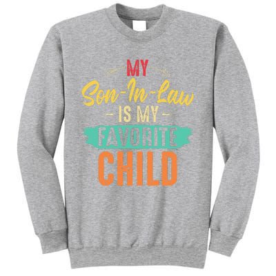 My Son In Law Is My Favorite Child Funny Family Matching Sweatshirt