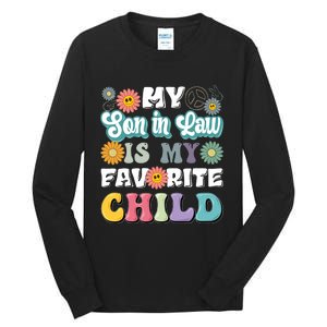 My Soninlaw Is My Favorite Child Funny MotherS Day Mom Tall Long Sleeve T-Shirt