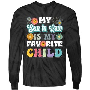 My Soninlaw Is My Favorite Child Funny MotherS Day Mom Tie-Dye Long Sleeve Shirt