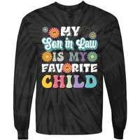 My Soninlaw Is My Favorite Child Funny MotherS Day Mom Tie-Dye Long Sleeve Shirt