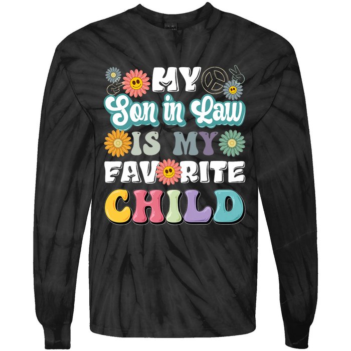 My Soninlaw Is My Favorite Child Funny MotherS Day Mom Tie-Dye Long Sleeve Shirt