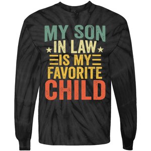 My Soninlaw Is My Favorite Child Gifts From Motherinlaw Tie-Dye Long Sleeve Shirt