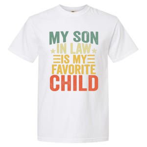 My Soninlaw Is My Favorite Child Gifts From Motherinlaw Garment-Dyed Heavyweight T-Shirt