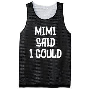 Mimi Said I Could Funny Grandmother Mesh Reversible Basketball Jersey Tank