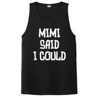 Mimi Said I Could Funny Grandmother PosiCharge Competitor Tank