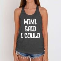 Mimi Said I Could Funny Grandmother Women's Knotted Racerback Tank