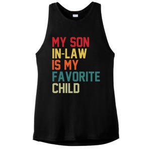 My Soninlaw Is My Favorite Child Humor Mom Dad Fathers Day Ladies PosiCharge Tri-Blend Wicking Tank