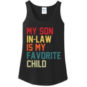 My Soninlaw Is My Favorite Child Humor Mom Dad Fathers Day Ladies Essential Tank