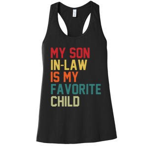 My Soninlaw Is My Favorite Child Humor Mom Dad Fathers Day Women's Racerback Tank