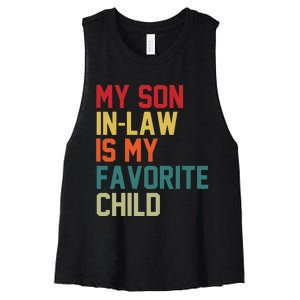 My Soninlaw Is My Favorite Child Humor Mom Dad Fathers Day Women's Racerback Cropped Tank