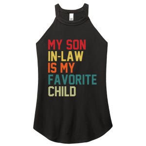 My Soninlaw Is My Favorite Child Humor Mom Dad Fathers Day Women's Perfect Tri Rocker Tank