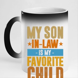 My Son In Law Is My Favorite Child Funny Mothers Day 11oz Black Color Changing Mug