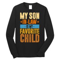 My Son In Law Is My Favorite Child Funny Mothers Day Long Sleeve Shirt