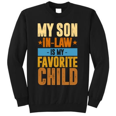 My Son In Law Is My Favorite Child Funny Mothers Day Sweatshirt