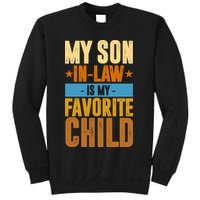 My Son In Law Is My Favorite Child Funny Mothers Day Sweatshirt
