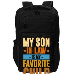 My Son In Law Is My Favorite Child Funny Mothers Day Impact Tech Backpack