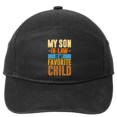 My Son In Law Is My Favorite Child Funny Mothers Day 7-Panel Snapback Hat