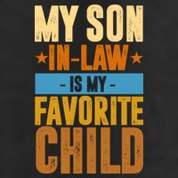 My Son In Law Is My Favorite Child Funny Mothers Day Adult Drive Performance Visor