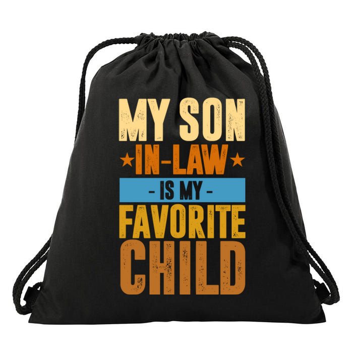 My Son In Law Is My Favorite Child Funny Mothers Day Drawstring Bag